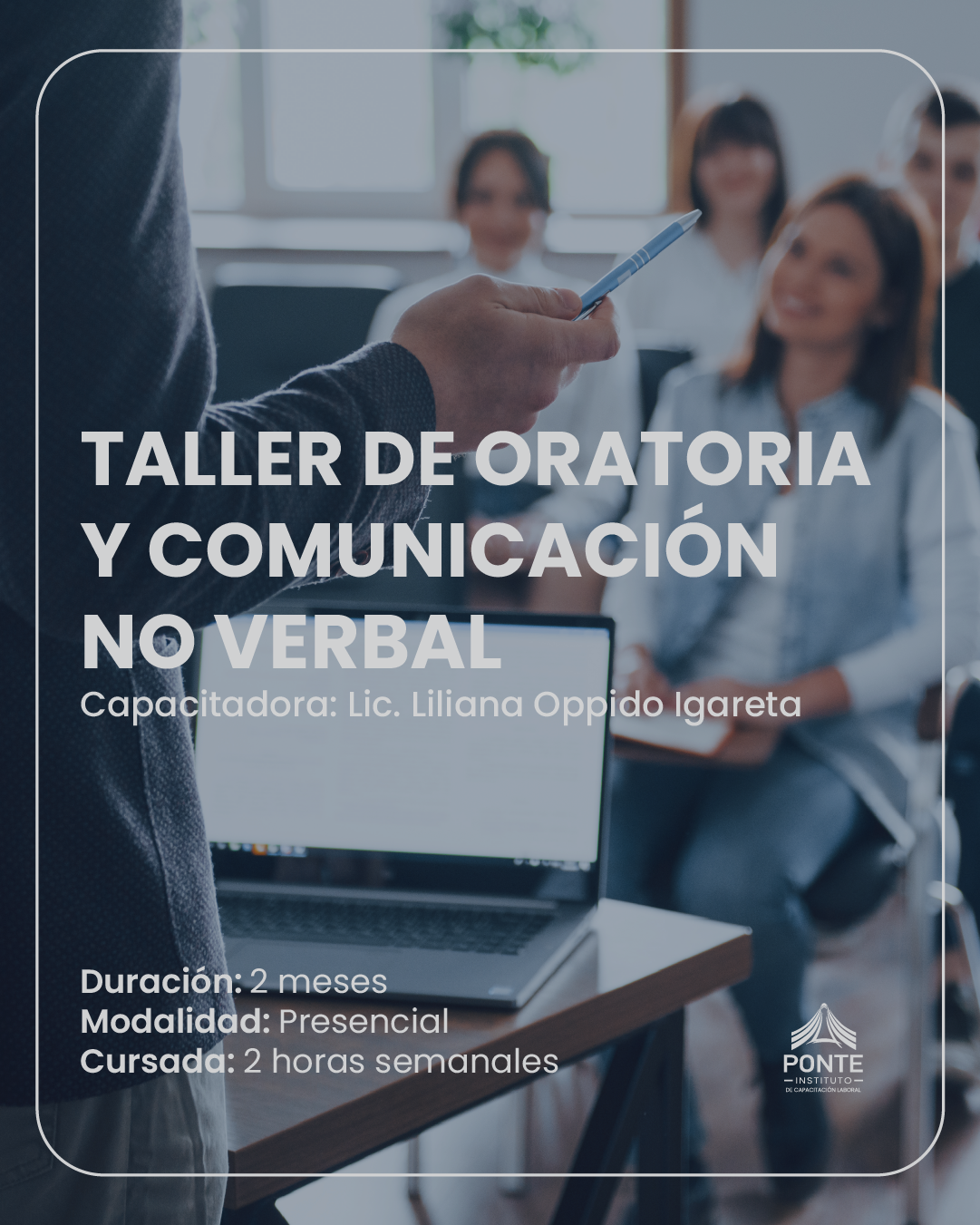 Taller de Oratoria y Comunicación No Verbal (2 meses)